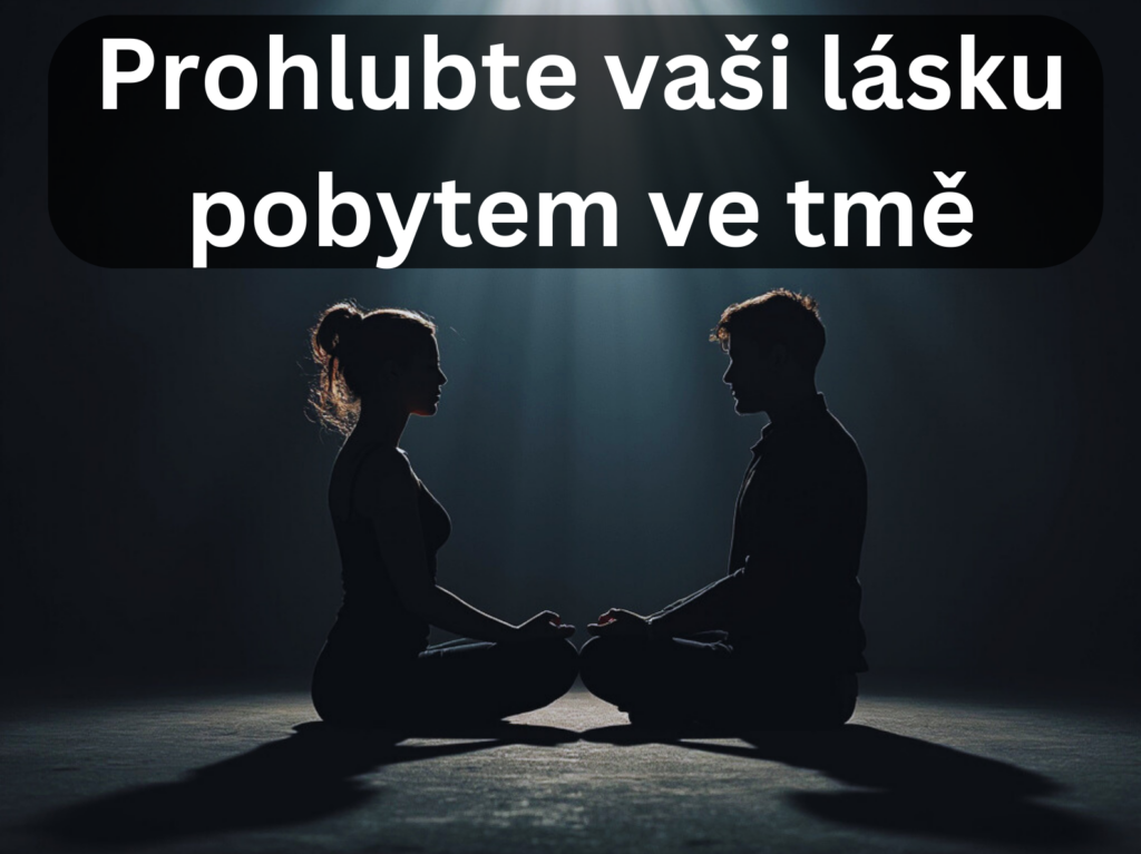 Pobyt ve tmě pro páry